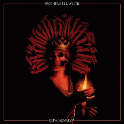 Brothers Till We Die : Reincarnation